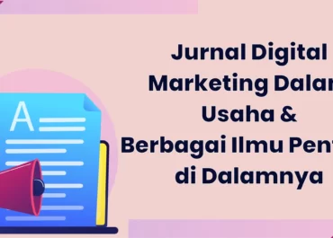 jurnal digital marketing:pengertian, & 4 konsep-konsep jurnal digital marketing