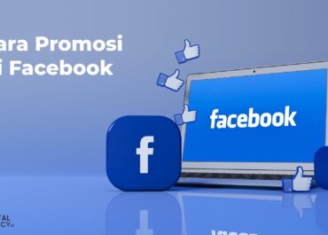 Panduan Lengkap: Cara Promosi di Facebook yang Efektif